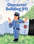 Character Building 911 - eBook