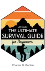 The Ultimate Survival Guide for Beginners - eBook