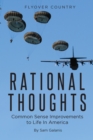 Rational Thoughts : Common Sense Improvements to Life In America - eBook