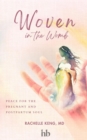 Woven in the Womb : Peace for the Pregnant and Postpartum Soul - eBook