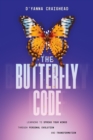 The Butterfly Code : Learning to Spread Your Wings Through Personal Evolution and Transformation - eBook