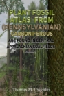 Plant Fossil Atlas From (Pennsylvanian) Carboniferous Age Found in Central Appalachian Coalfields - eBook