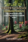 Atlas of Pennsylvanian (Carboniferous) Age Plant Fossils of Central Appalachian Coalfields Volume 2 - eBook