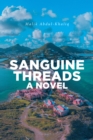 Sanguine Threads A Novel - eBook