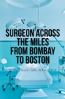 Surgeon Across the Miles from Bombay to Boston - eBook