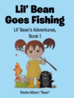 Lil' Bean Goes Fishing - eBook