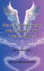 Self-Forgiveness, Self-Love, and Self-Care : Divine Power Within Yourself - eBook