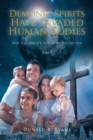 Demonic Spirits Have Invaded Human Bodies : Our Children's Age is No Exception - eBook