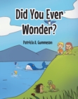 Did You Ever Wonder? - eBook