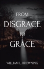 From Disgrace to Grace - eBook