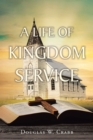 A Life of Kingdom Service - eBook