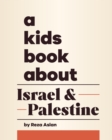 A Kids Book About Israel & Palestine - eBook