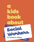 A Kids Book About Social Workers - eBook