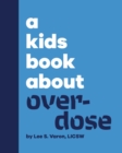 A Kids Book About Overdose - eBook