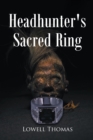 Headhunter's Sacred Ring - eBook