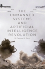 The Unmanned Systems and Artificial Intelligence Revolution - eBook