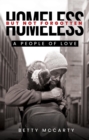 Homeless but Not Forgotten : A People of Love - eBook