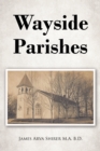 Wayside Parishes - eBook