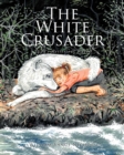 The White Crusader : God's Mysterious Ways - eBook