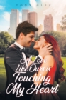 A Love Like Ours Is Touching My Heart - eBook