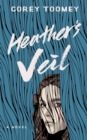 Heather's Veil : The Ballad of Heather Zlamanowski, #2 - eBook