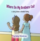 Where Do My Brothers Go? - eBook