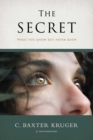 The Secret : What You Know But Never Knew - eBook