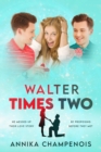 Walter Times Two - eBook