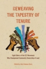 Reweaving the Tapestry of Tenure : Eight Elders of the CLT Movement  Who Championed Community Ownership of Land - eBook