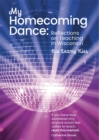 My Homecoming Dance : Reflections on Teaching in Wisconsin - eBook