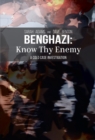 Benghazi : Know Thy Enemy - eBook