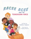 Racee Acee and the Toboggan Race - eBook