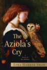 The Aziola's Cry : A Novel of the Shelleys - eBook