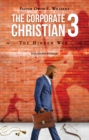 The Corporate Christian 3 : The Hidden War - eBook