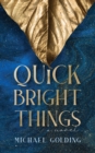 Quick Bright Things - eBook