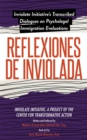 Reflexiones de Inviolada : Inviolate Initiative's Transcribed Dialogues on Psycholegal Immigration Evaluations - eBook