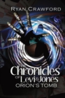 The Chronicles of Levi & Jones : Orion's Tomb - eBook