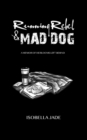 Running Rebel & Mad Dog, A Memoir of Heirlooms Left Behind - eBook