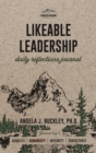 Likeable Leadership : Humility, Generosity, Integrity, Consistency - eBook