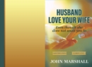 Husband, Love your wife : Even though she does not want you to - eBook
