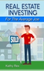 Real Estate Investing for the Average Joe - eBook