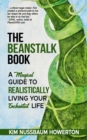 The Beanstalk Book : A Magical Guide To Realistically Living Your Enchanted Life - eBook