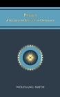 Physics : A Science in Quest of an Ontology - eBook