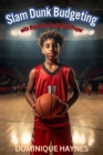 Slam Dunk Budgeting with Bryce the Basketball Player - eBook