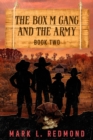 The Box M Gang and the Army - eBook