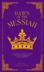 Dawn of the Messiah : An Epic Retelling of Matthew's Testament - eBook