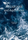 Aquarians and Acquisitions - eBook