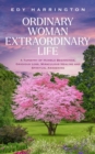 Ordinary Woman Extraordinary Life - eBook