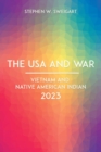 THE USA AND WAR : VIETNAM AND NATIVE AMERICAN INDIAN 2023 - eBook