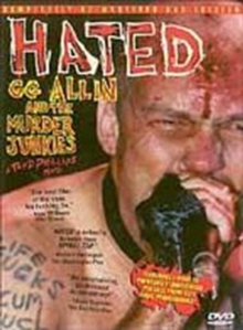 Hated - G.G. Allin and the Murder Junkies